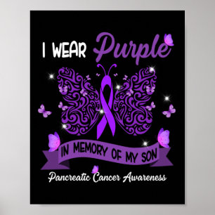 I Wear Purple In Memory Of My Son Pancreatic Cance Poster