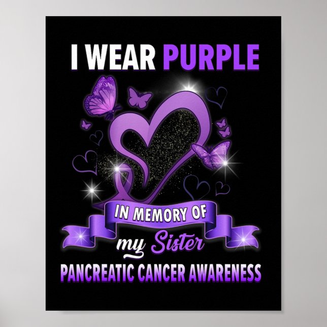 I Wear Purple In Memory Of Sister Pancreatic Cance Poster (Front)