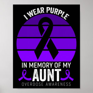 I Wear Purple Overdose Awareness Purple Ribbon Aun Poster