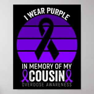 I Wear Purple Overdose Awareness Purple Ribbon Cou Poster
