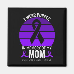 I Wear Purple Overdose Awareness Purple Ribbon Mom Magnet