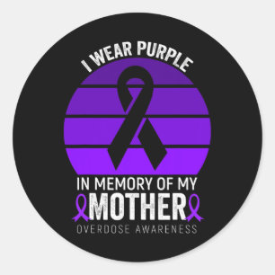 I Wear Purple Overdose Awareness Purple Ribbon Mot Classic Round Sticker