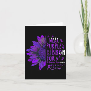 I Wear Purple Ribbon For Alzheimerheimer Awareness Card