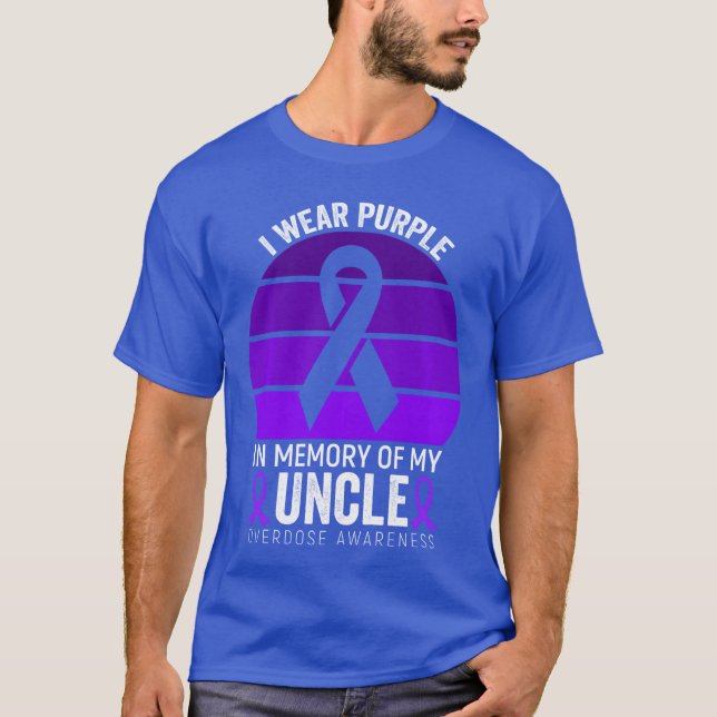 I Wear Purple Ribbon Overdose Awareness Shirt Uncl (Front)