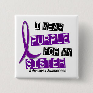 I Wear Purple Sister Epilepsy 2 Inch Square Button