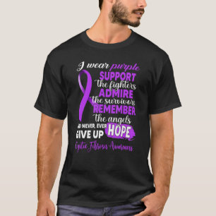 I Wear Purple Support The Fighters Cystic Fibrosis T-Shirt
