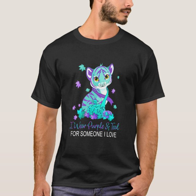 I Wear Purple & Teal For Someone I Love Suicide Aw T-Shirt (Front)
