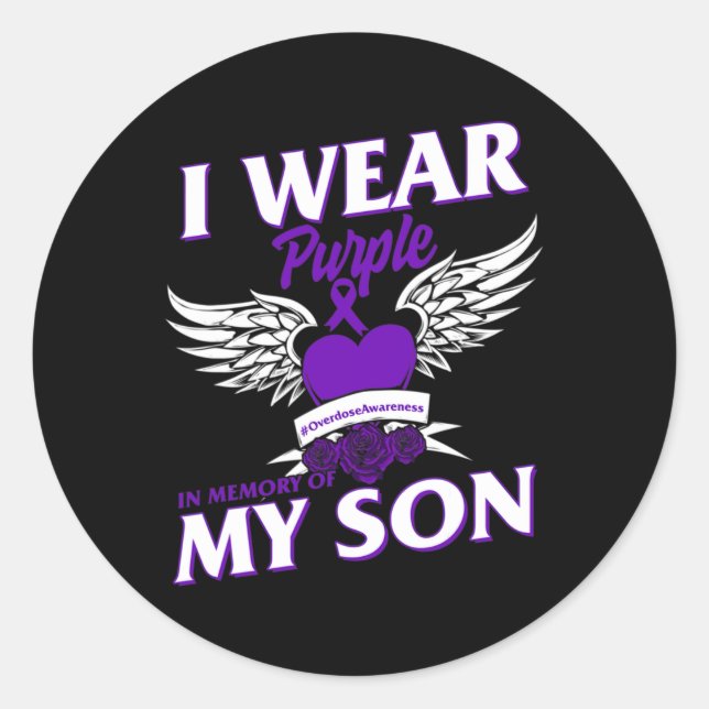 I Wear Purpleei In Memory Of My Son Overdose Aware Classic Round Sticker (Front)