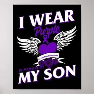 I Wear Purpleei In Memory Of My Son Overdose Aware Poster