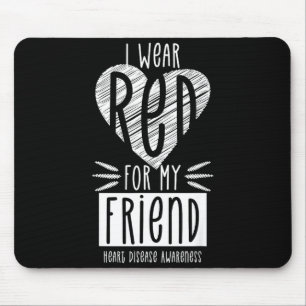 I Wear Red Cardiovascular Heart Disease Awareness Mouse Pad