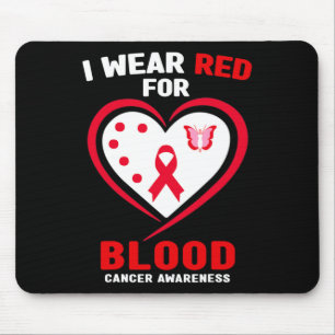 I Wear Red For Blood Cancer Awareness 3  Mouse Pad