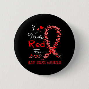 I Wear Red For Heart Disease Awareness 2 Inch Round Button