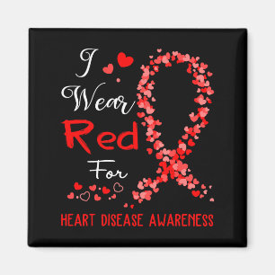 I Wear Red For Heart Disease Awareness Magnet