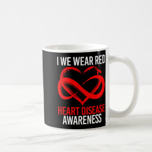 I Wear Red For Heart Disease Awareness Red Ribbon Coffee Mug