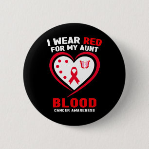 I Wear Red For My Aunt Blood Cancer Awareness 2 Inch Round Button
