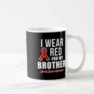 I Wear Red For My Brother Blood Cancer Awareness 2 Coffee Mug