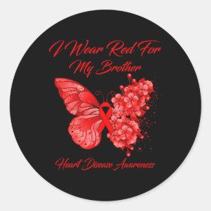 I Wear Red For My Brother Heart Disease Awareness  Classic Round Sticker