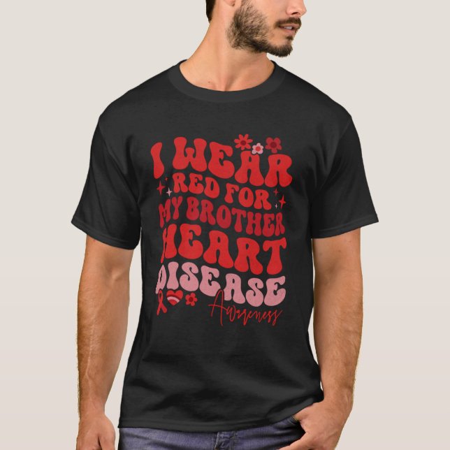 I Wear Red For My Brother Heart Disease Saying T-Shirt (Front)