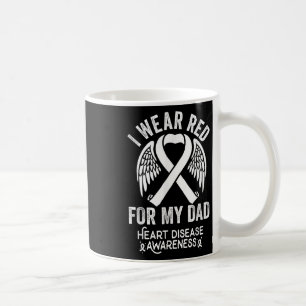I Wear Red For My Dad Heart Disease Awareness Coffee Mug