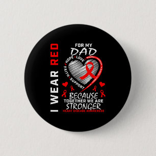 I Wear Red For My Dad Heart Disease Awareness Prod 2 Inch Round Button