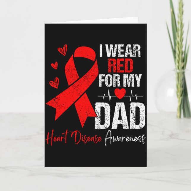 I Wear Red For My Dad Heart Disease Awareness Son  Card (Front)