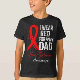 I Wear Red For My Dad Shirt Heart Disease Awarenes