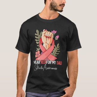 I Wear Red For My Dad Stroke Awareness T-Shirt