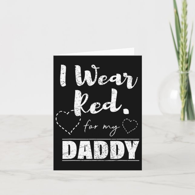 I Wear Red For My Daddy Tee  Card (Front)