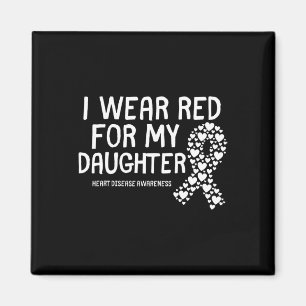 I Wear Red For My Daughter Chd Congenital Heart Di Magnet