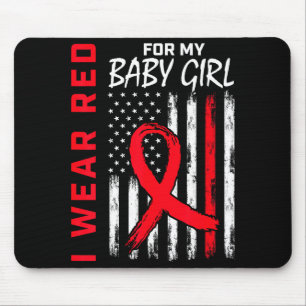 I Wear Red For My Daughter Heart Disease Awareness Mouse Pad