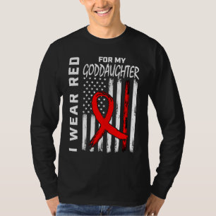 I Wear Red For My Goddaughter Heart Disease Awaren T-Shirt
