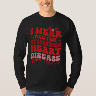 I Wear Red For My GrandMom Heart Disease Saying T-Shirt