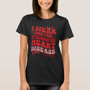 I Wear Red For My Grandmother Heart Disease Saying T-Shirt