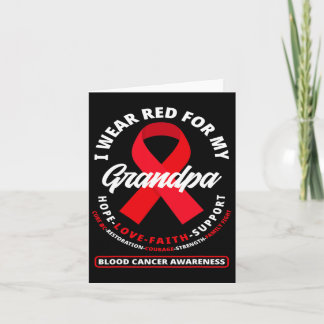 I Wear Red For My Grandpa Blood Cancer Awareness  Card