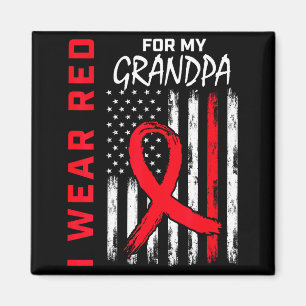 I Wear Red For My Grandpa Heart Disease Awareness  Magnet