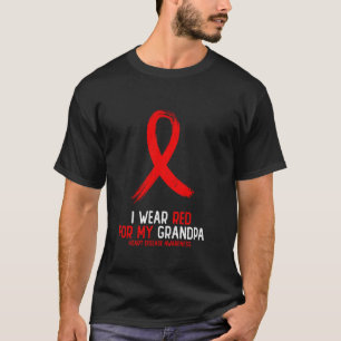 I Wear Red For My Grandpa Heart Disease Awareness T-Shirt