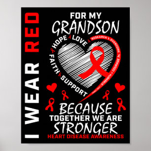 I Wear Red For My Grandson Heart Disease Awareness Poster