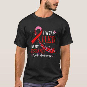 I Wear Red For My Husband Stroke Awareness Survivo T-Shirt