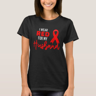 I Wear Red For My Husband World Aids Day Awareness T-Shirt