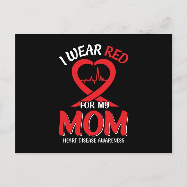 I Wear Red For My Mom Heart Disease Awareness Postcard (Front)