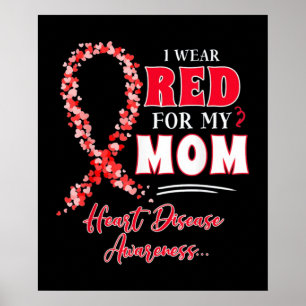 I Wear Red For My Mom Poster