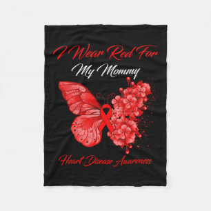 I Wear Red For My Mommy Heart Disease Awareness Fleece Blanket
