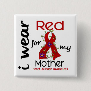 I Wear Red For My Mother 43 Heart Disease 2 Inch Square Button
