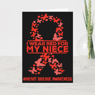 I Wear Red For My Niece Heart Disease Awareness We Card
