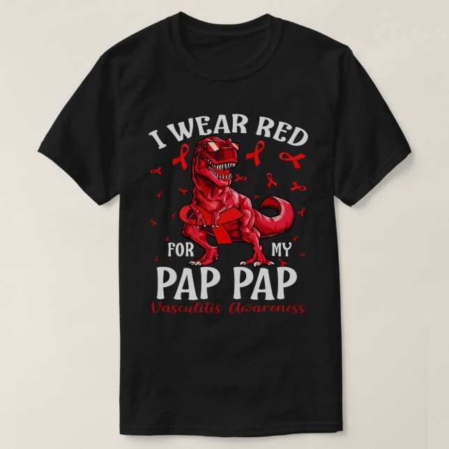 I Wear Red For My PAP PAP Vasculitis Awareness Din T-Shirt (Design Front)