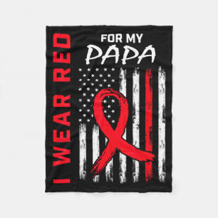 I Wear Red For My Papa Heart Disease Awareness Fla Fleece Blanket