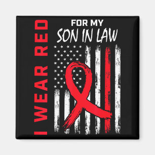 I Wear Red For My Son In Law Heart Disease Awarene Magnet