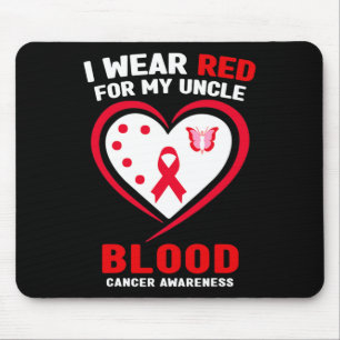 I Wear Red For My Uncle Blood Cancer Awareness 1  Mouse Pad