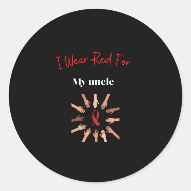 I Wear Red For My Uncle. Classic Round Sticker (Front)