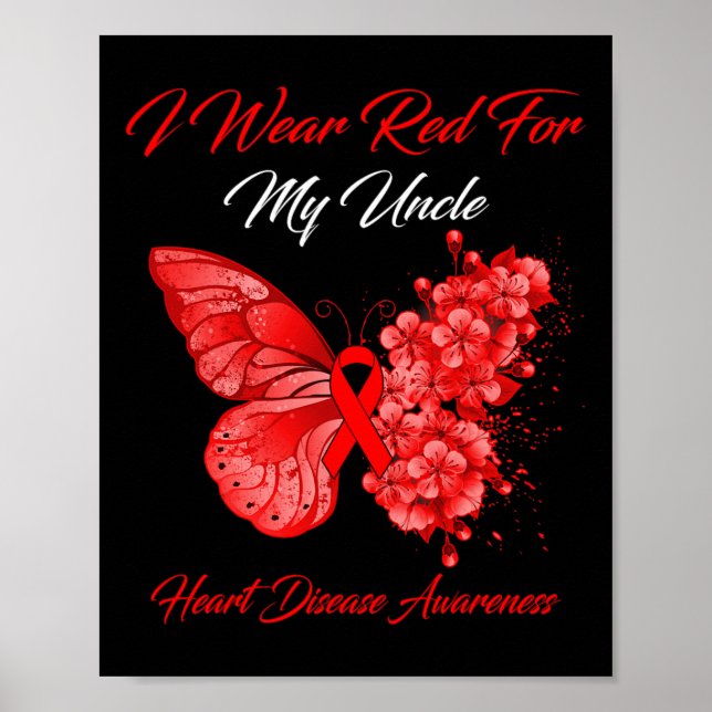 I Wear Red For My Uncle Heart Disease Awareness  Poster (Front)